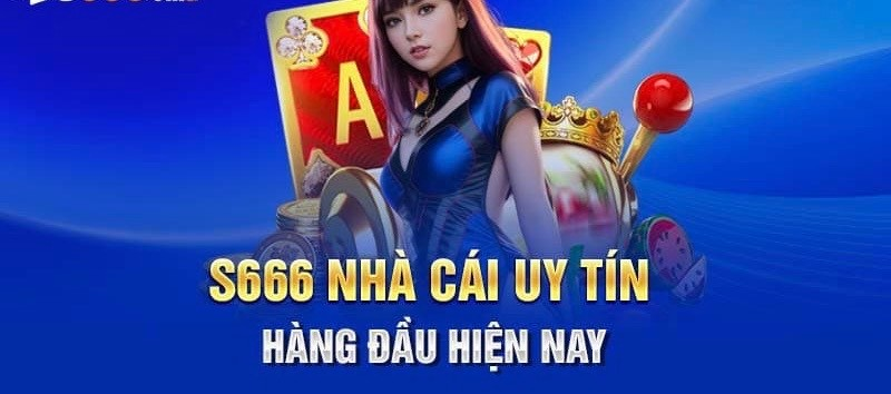 Tổng quan về nhà cái s666 app
